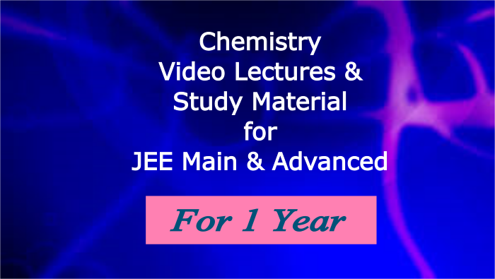 Chemistry Online course JEE Main & Advanced ( Video & Material )