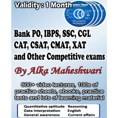 Bank PO, IBPS, CAT, CSAT, CAMT, XAT, SSC, CGL video lecture : 1 Month