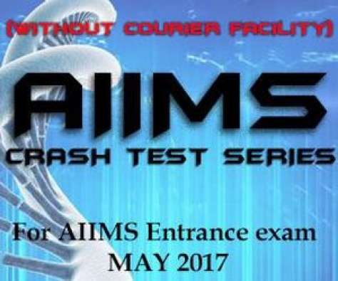 AIIMS 2017 Crash Test Series (CTS) with 18 online mock test