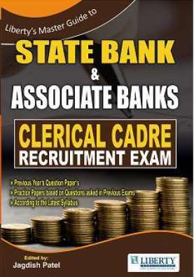 SBI & Associate Bank Clerical Cadre Examination Guide : Liberty Publication