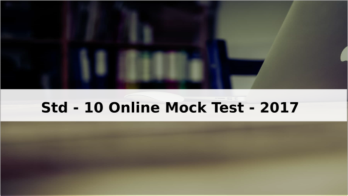 Std 10th Online Mock Test 2017 : For GSEB 