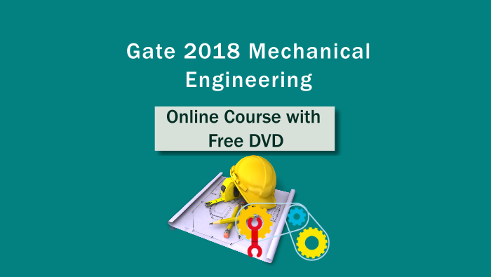 GATE 2018 Mechanical Engineering : Online course