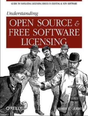 Understanding Open Source and Free Software Licensing 