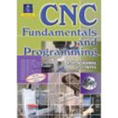 CNC FUNDAMENTALS AND PROGRAMMING